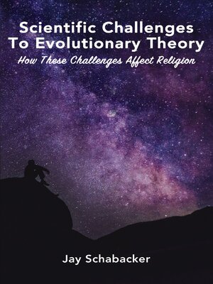 cover image of Scientific Challenges to Evolutionary Theory